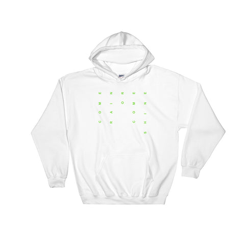 Come Rain Or Come Shine Hooded Sweatshirt-StruggleBear