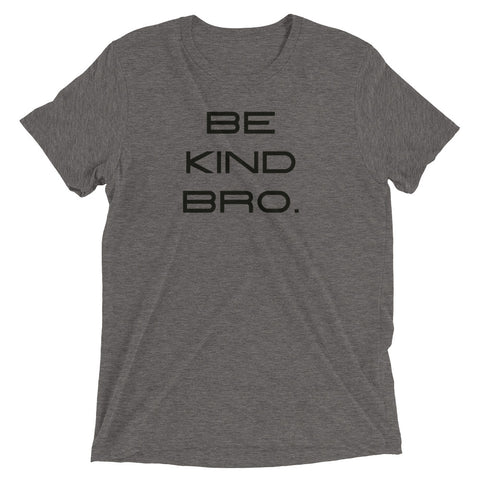 Women's Be Kind Bro Short Sleeve T-Shirt-StruggleBear